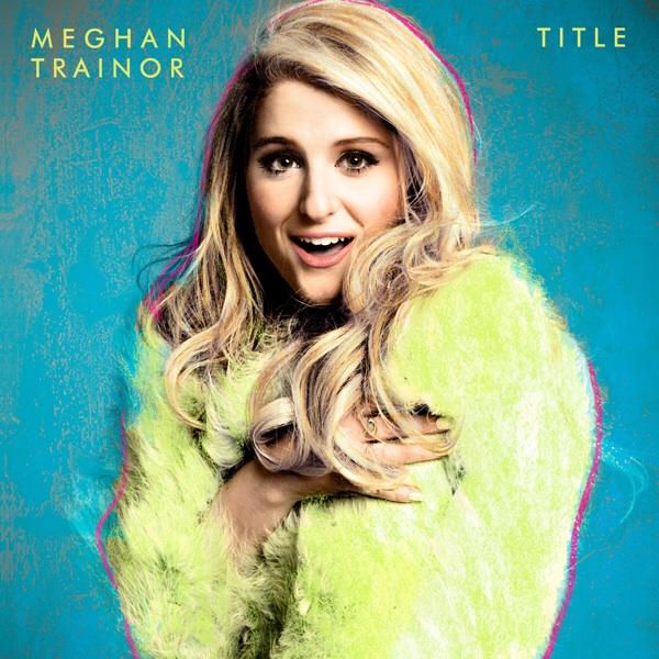 Meghan Trainor's new album cover. 