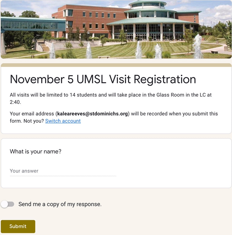 By signing up with one of Mrs. Dodge’s forms, you can go and chat with someone from UMSL in realtime!
