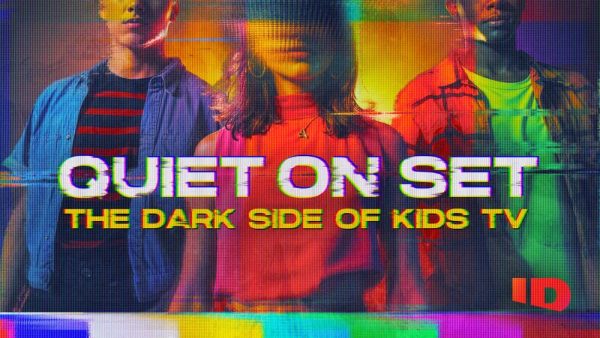Quiet on Set shows the dark side of childrens TV